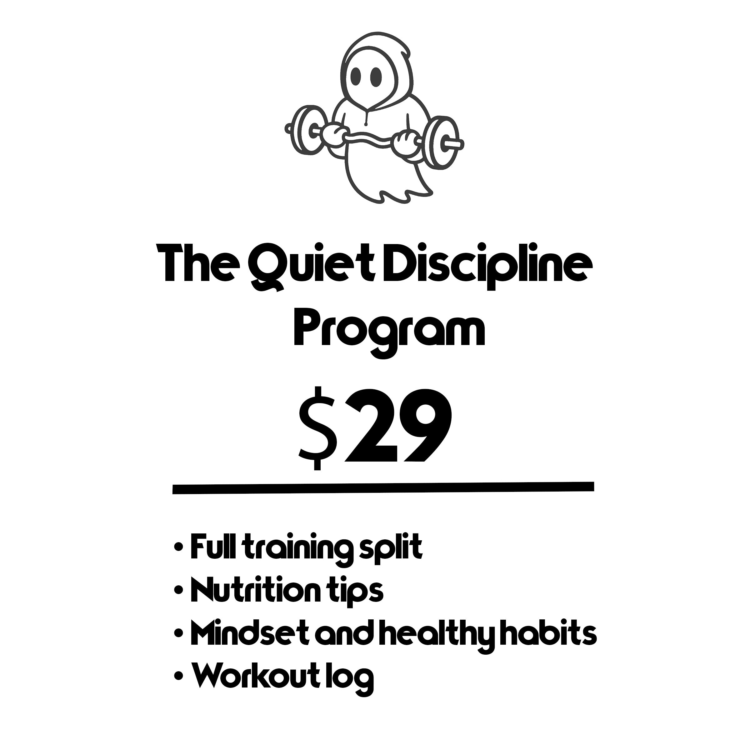 The Quiet Discipline Program